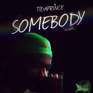 DOWNLOAD MP3: Tidaprince - Somebody (Prod. SB)