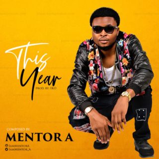 DOWNLOAD MP3: Mentor A - This Year 