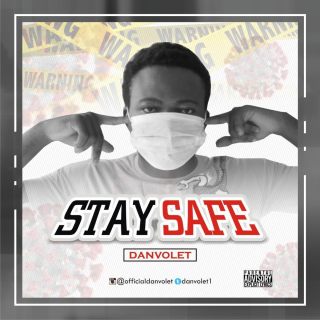 DOWNLOAD MP3: Danvolet - Stay Safe