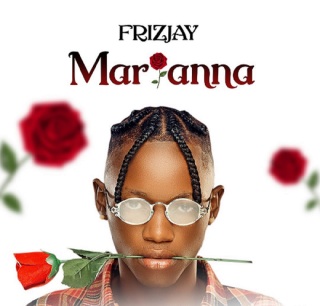 DOWNLOAD MP3: FrizJay - Marianna